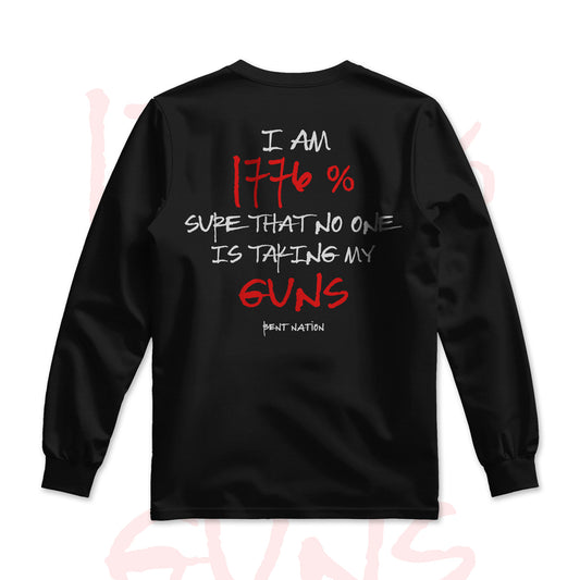 I am 1776 Sure No One Is Taking My Guns Men's Long Sleeve Shirt