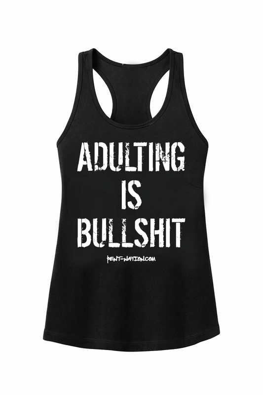 Adulting Is Bullshit Women's Tank Top