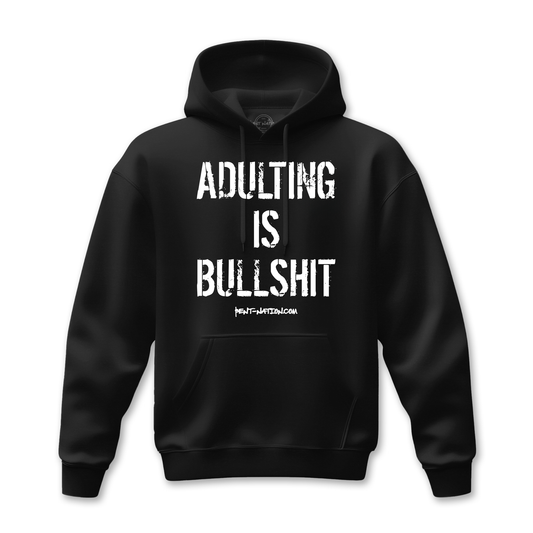 Adulting Is Bullshit Women's Hoodie