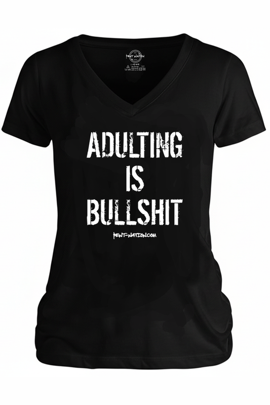 Adulting Is Bullshit Women's V-Neck