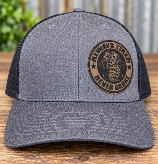 Always Tired Never Broke Men's Trucker Hat