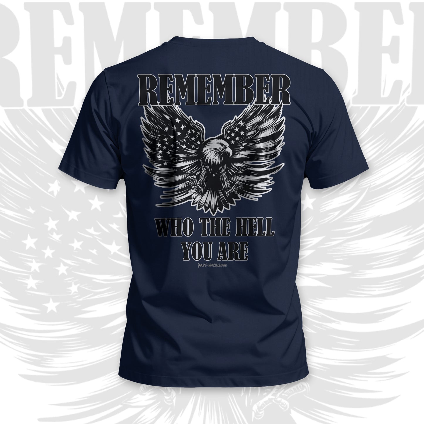 Remember Who The Hell You Are — Eagle Tee