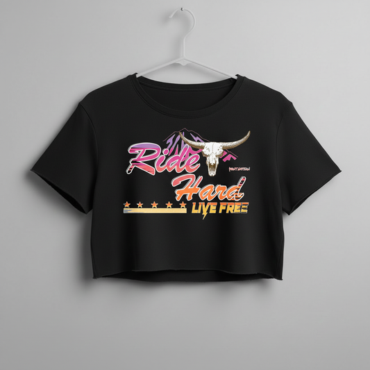 Ride Hard - Live Free - Rodeo Women's Crop Top