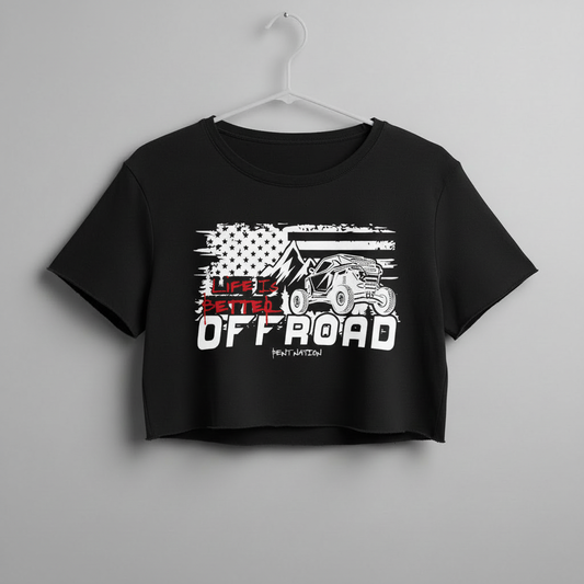 Life Is Better Off Road Women's Crop Top