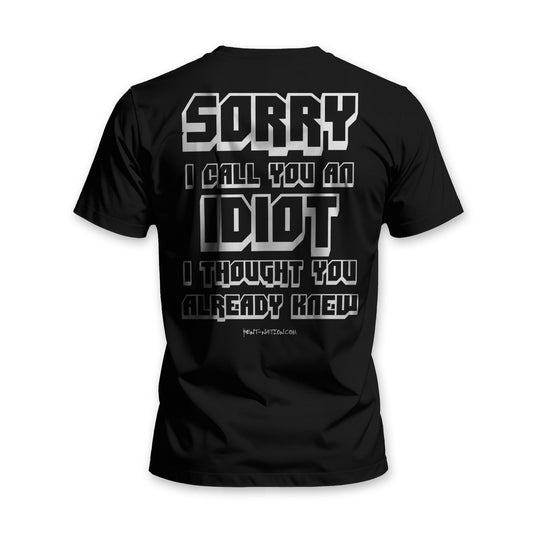 Sorry I Called You an Idiot Men's Premium T-Shirt