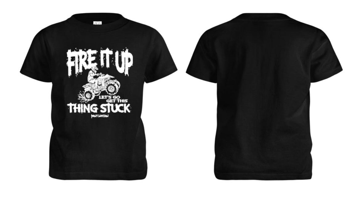 Fire It Up Let's go Get This Thing Stuck Toddler T-Shirt