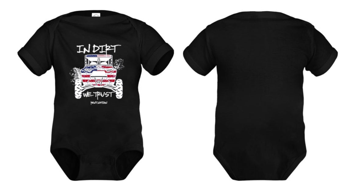 In Dirt We Trust Infant Onesie