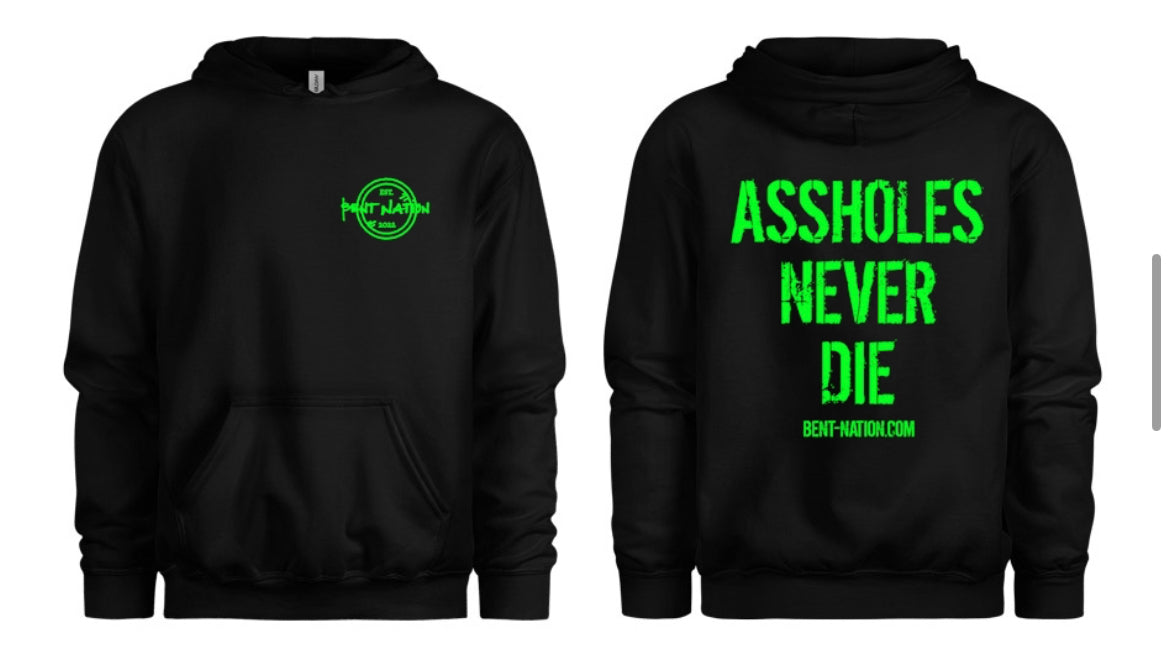 Assholes Never Die Men's Hoodie