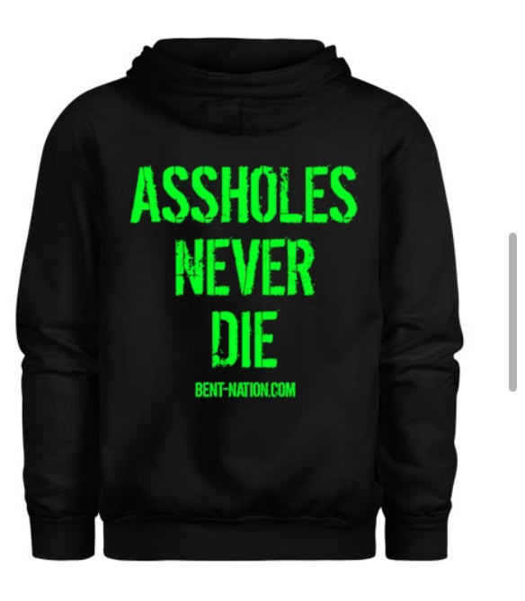 Assholes Never Die Men's Hoodie