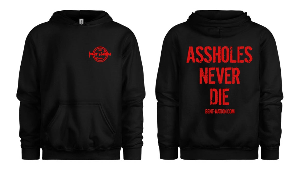 Assholes Never Die Men's Hoodie