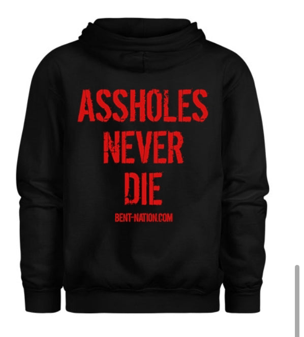 Assholes Never Die Men's Hoodie