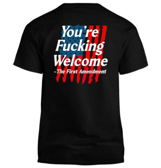 You're F*cking Welcome Men's T-Shirt