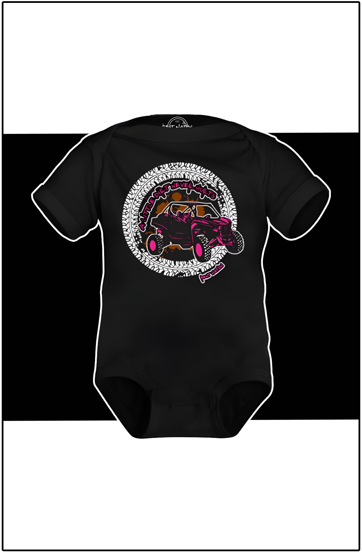 A Little Dirt Never Hurts Infant Onesie