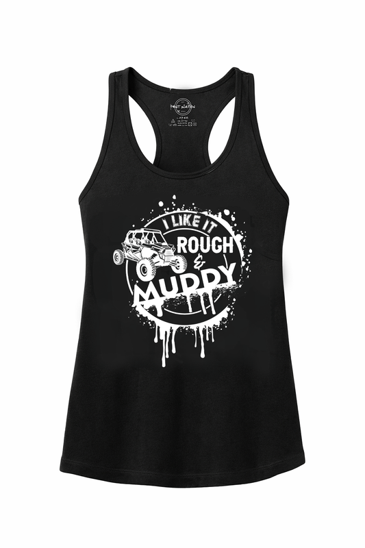 I Like it Rough & Muddy Women's Tank Top