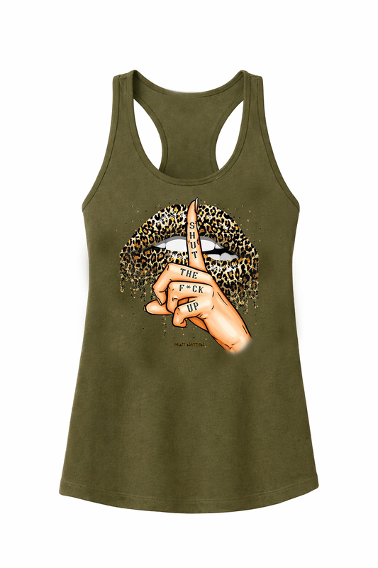 Shut The F*ck Up Women's Tank Top