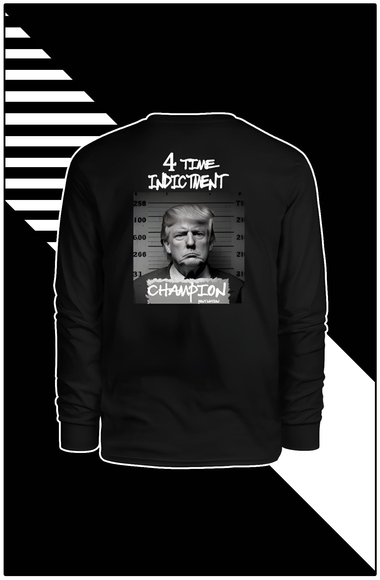 4 Time Indictment Champion - Trump Men's  Long Sleeve