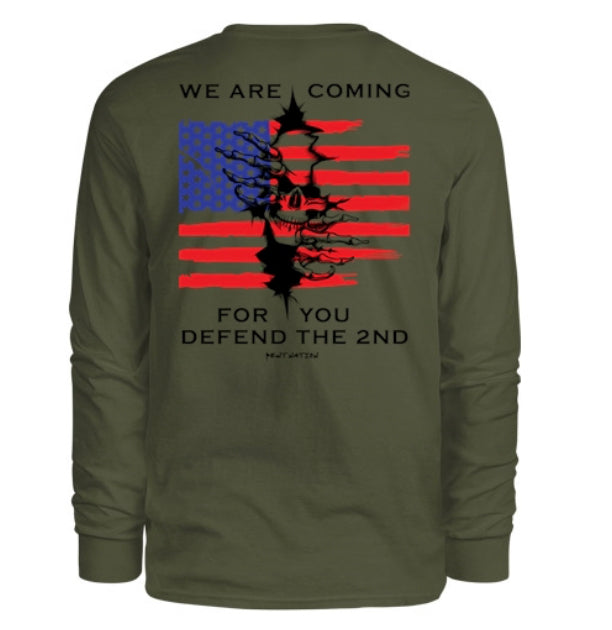 We Are Coming For You- Defend the 2nd Men's Long Sleeve Shirt