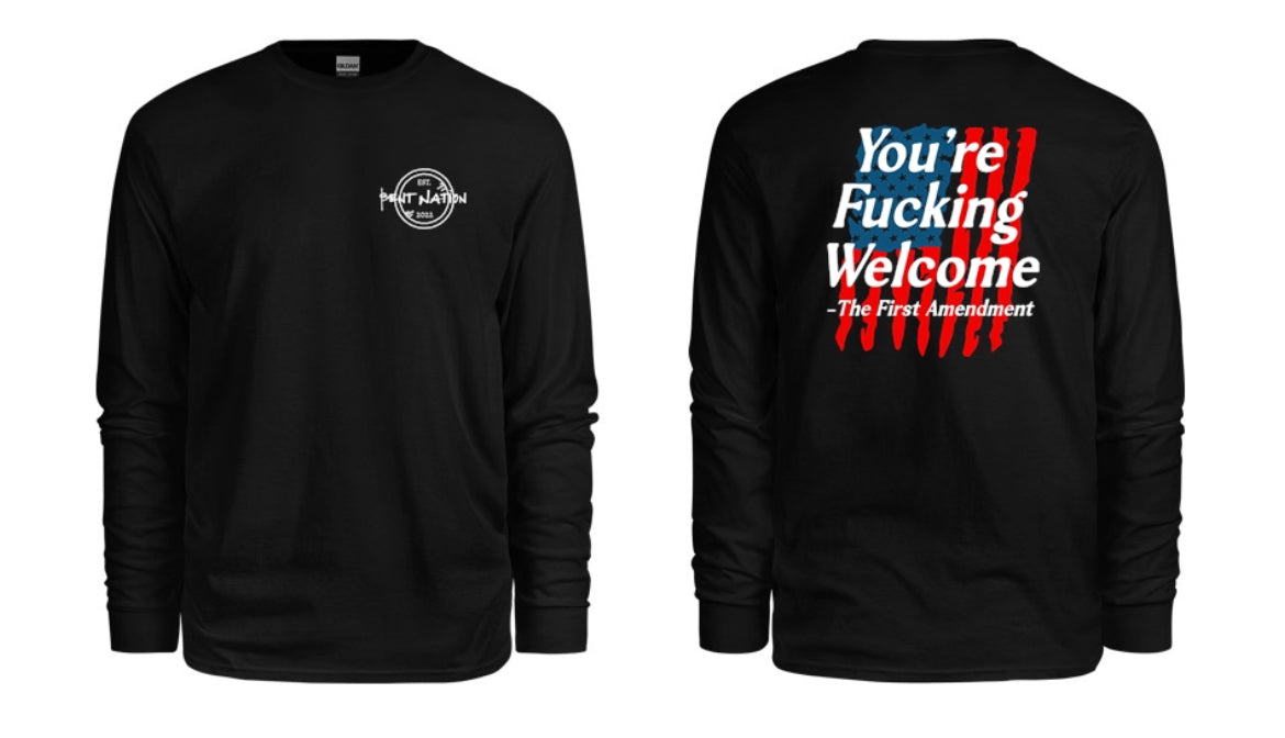 You're F*cking Welcome Men's Long Sleeve Shirt