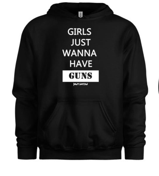 Girls Just Wanna Have Guns Women's Hoodie