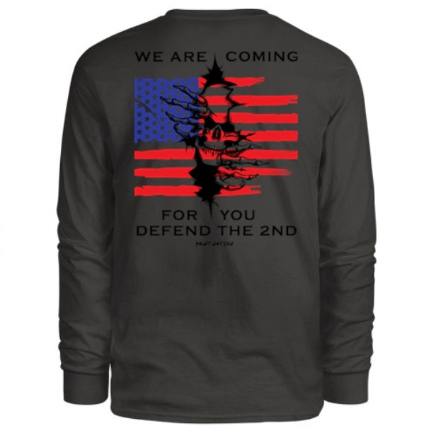 We Are Coming For You- Defend the 2nd Men's Long Sleeve Shirt