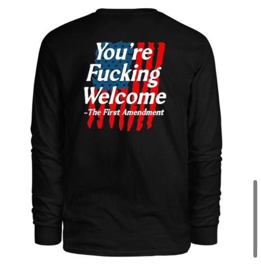 You're F*cking Welcome Men's Long Sleeve Shirt