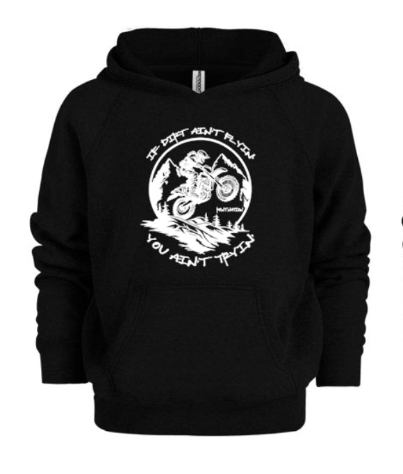 If Dirt Aint Flyin Kids Hoodie