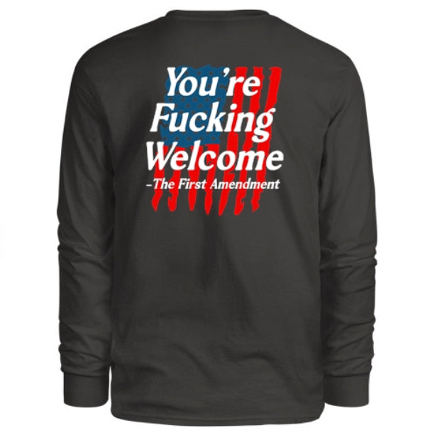 You're F*cking Welcome Men's Long Sleeve Shirt