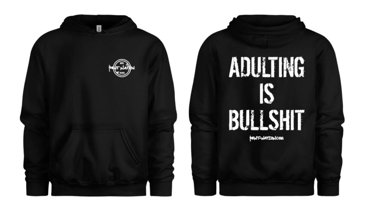 Adulting Is Bullshit Men's Hoodie