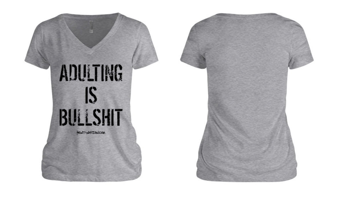 Adulting Is Bullshit Women's V-Neck