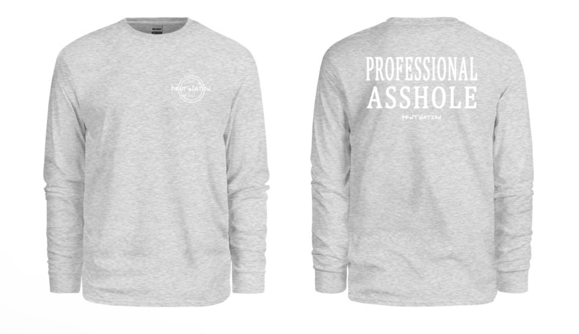 Professional Asshole Men's Long Sleeve Shirt