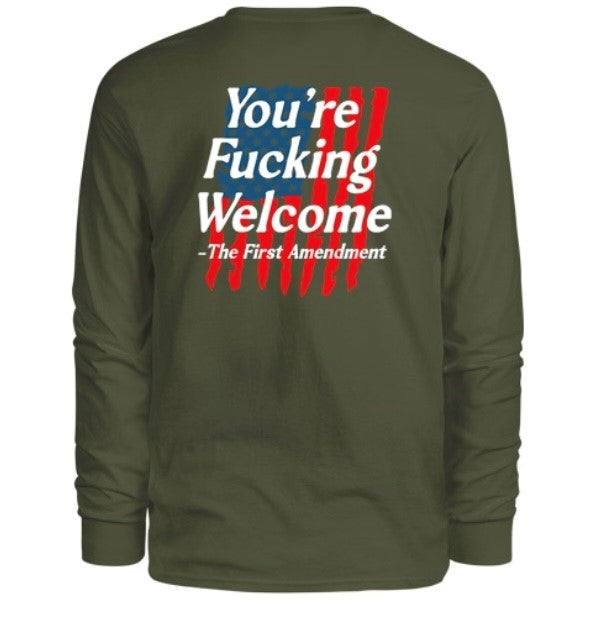 You're F*cking Welcome Men's Long Sleeve Shirt