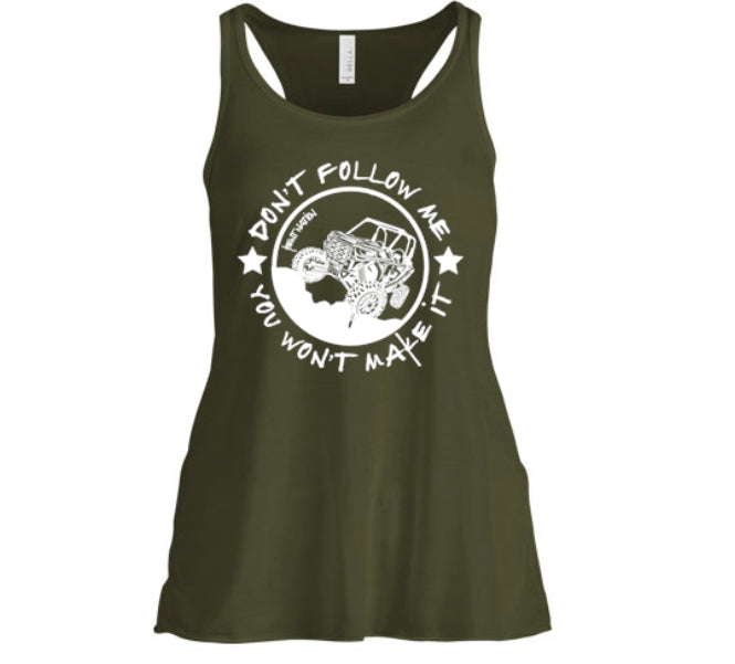 Don't Follow Me You Won't Make It Women's Tank Top