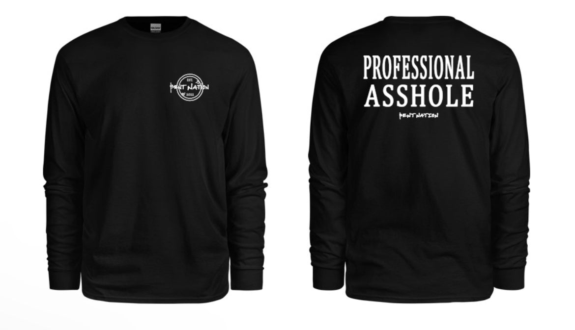 Professional Asshole Men's Long Sleeve Shirt