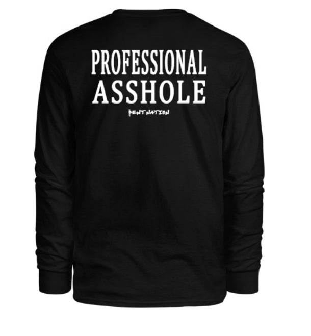 Professional Asshole Men's Long Sleeve Shirt