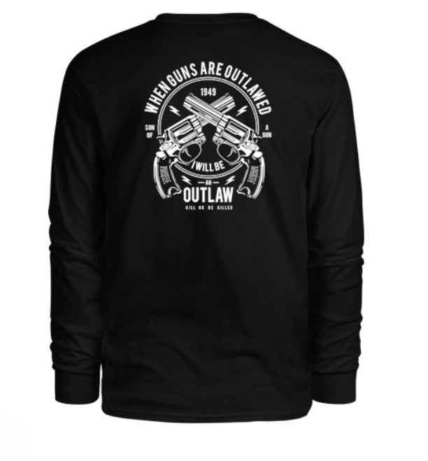 I'll Be an Outlaw Men's Long Sleeve Shirt