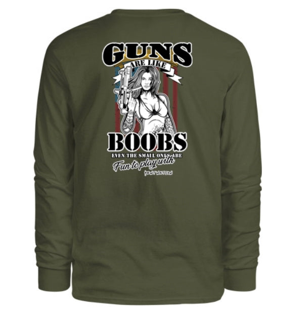 Guns Are Like Boobs Men's Long Sleeve Shirt