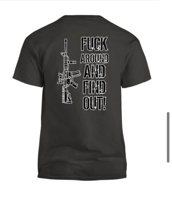 F*ck Around And Find Out Men's T-Shirt