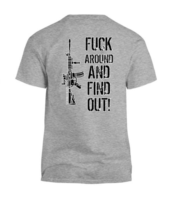 F*ck Around And Find Out Men's T-Shirt