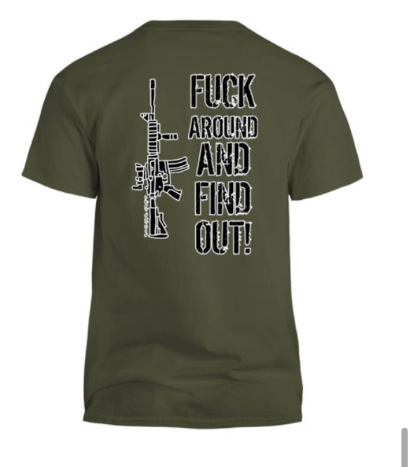 F*ck Around And Find Out Men's T-Shirt