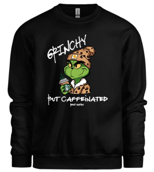 Grinchy But Caffeinated Women's Pullover