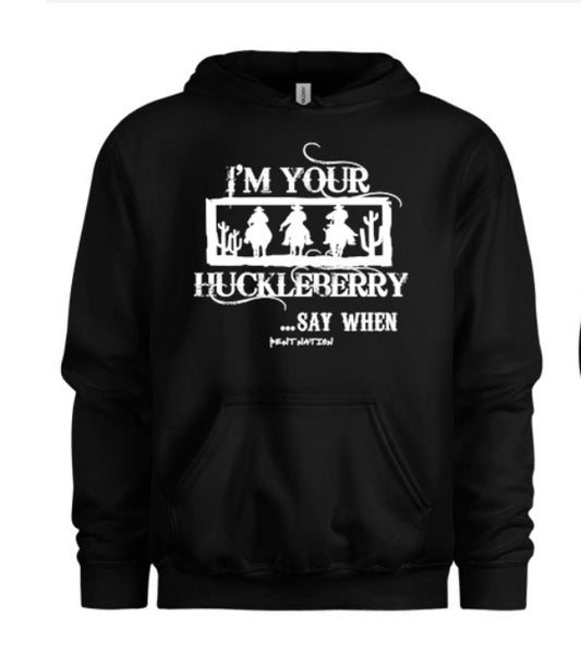 I'm Your Huckleberry Women's Hoodie