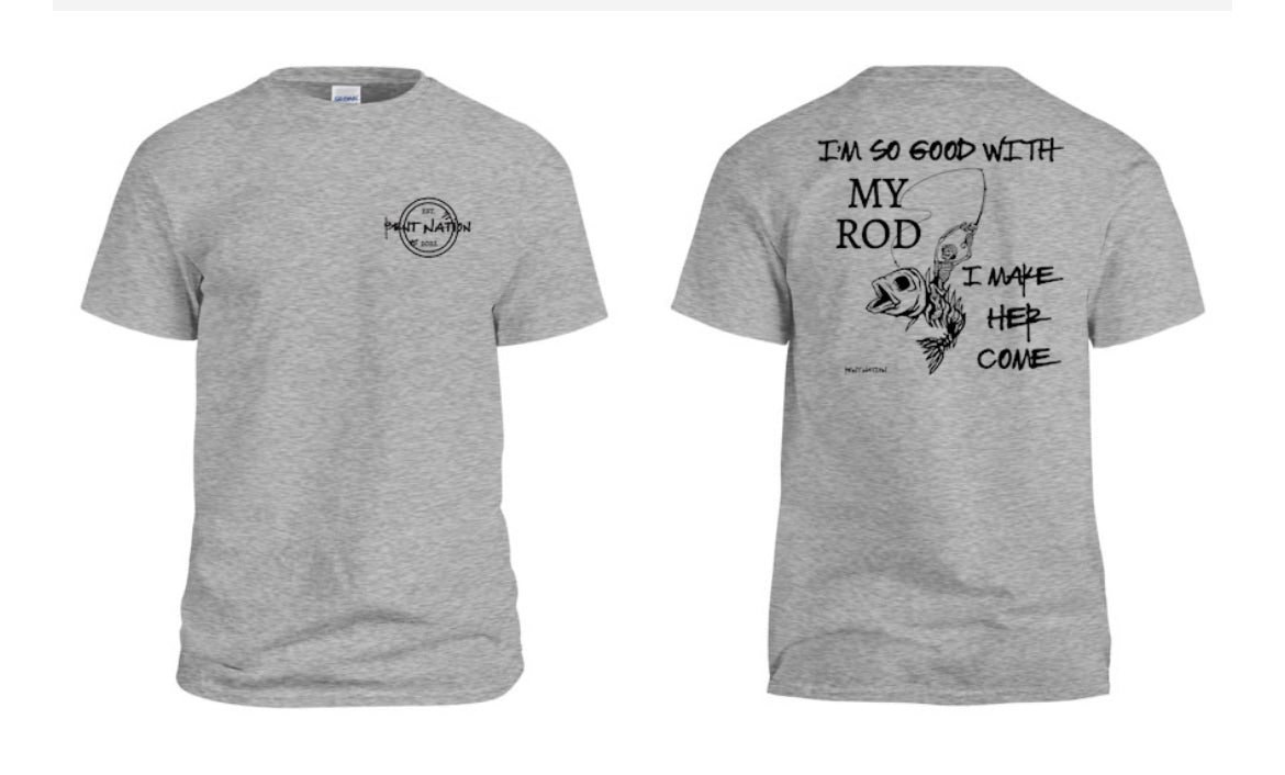 So Good With My Rod Men's T-Shirt