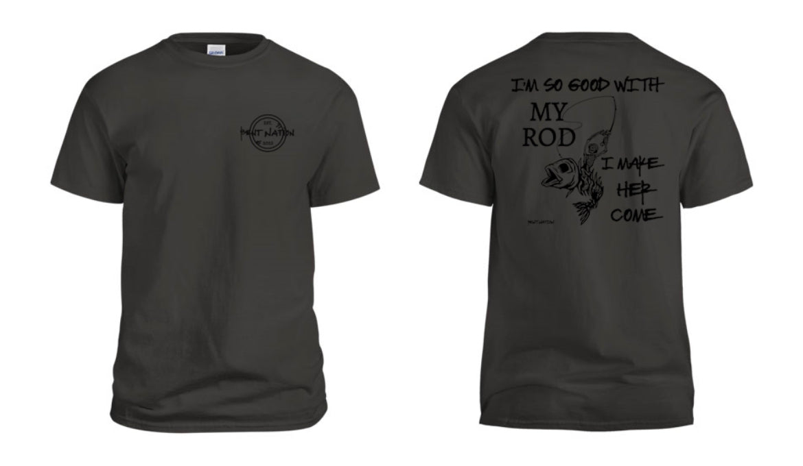 So Good With My Rod Men's T-Shirt