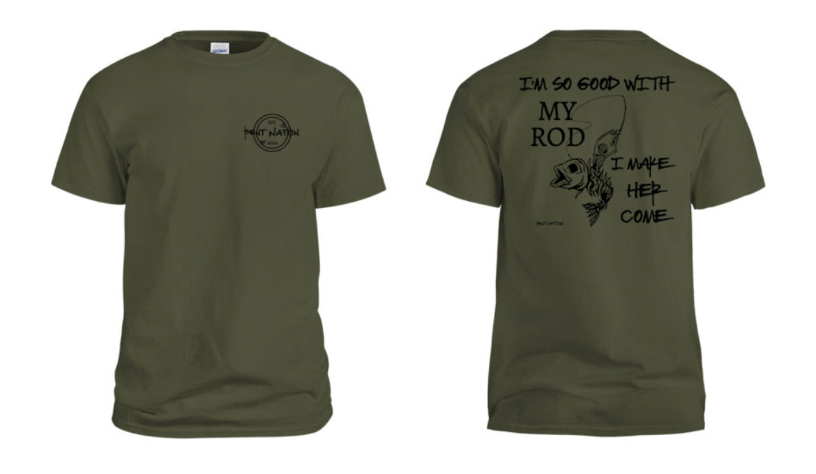 So Good With My Rod Men's T-Shirt