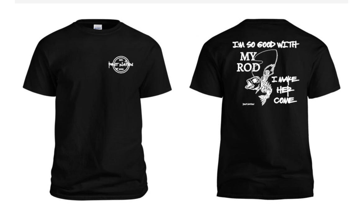 So Good With My Rod Men's T-Shirt