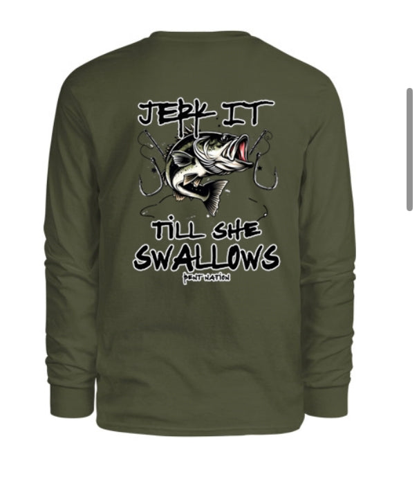 Jerk It Til' She Swallows Men's Long Sleeve Shirt