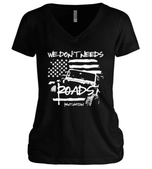 We Don't Need Roads Women's V-Neck